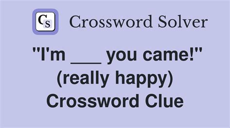 really happy crossword clue|feeling really happy 5 words Crossword Clue 